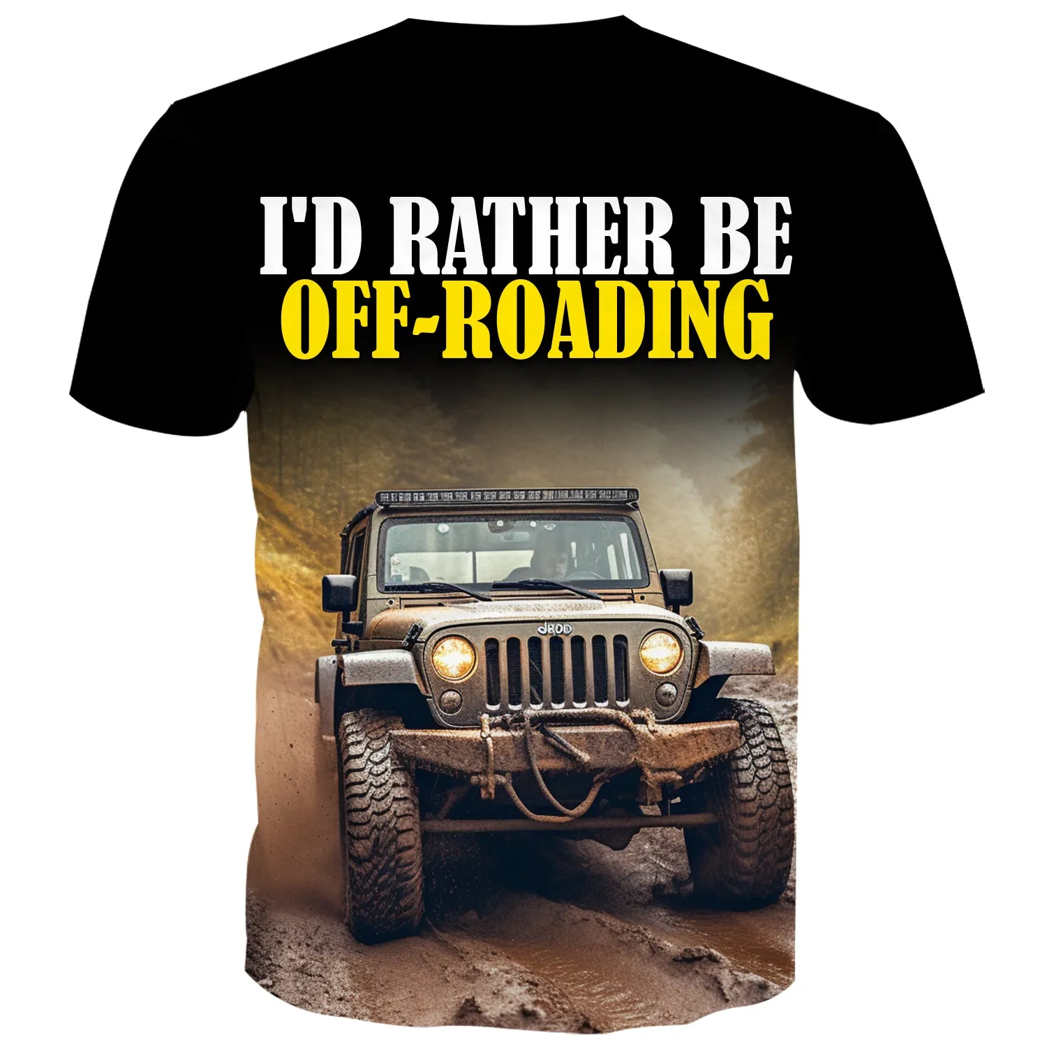 I'd rather be Off-Roading - T-Shirt