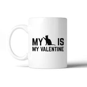 My Cat My Valentine Cute Coffee Mug Funny Gift Ideas For Cat Lovers