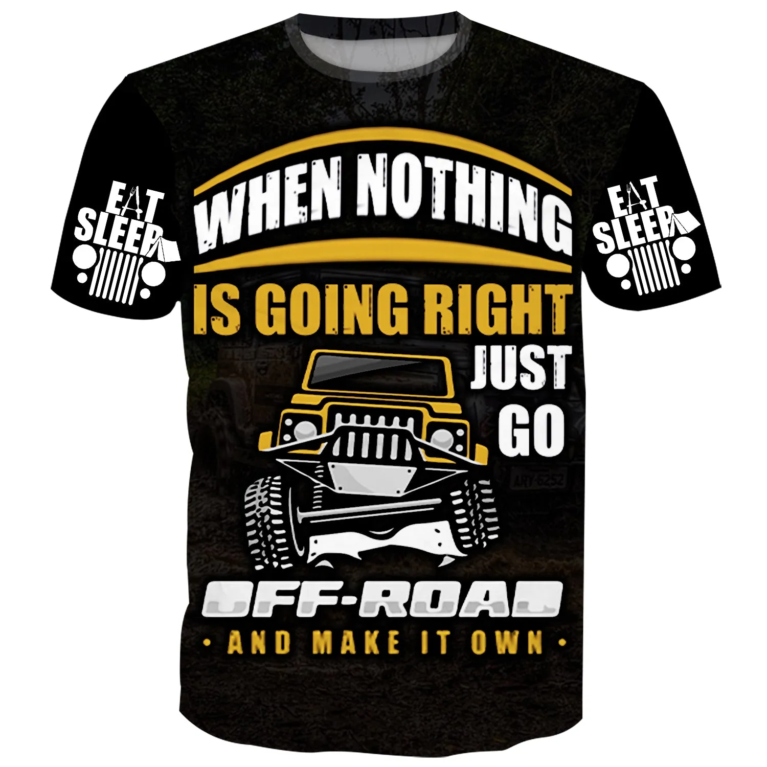 When nothing is going right just go Off Road and make it own - Jeep T-Shirt